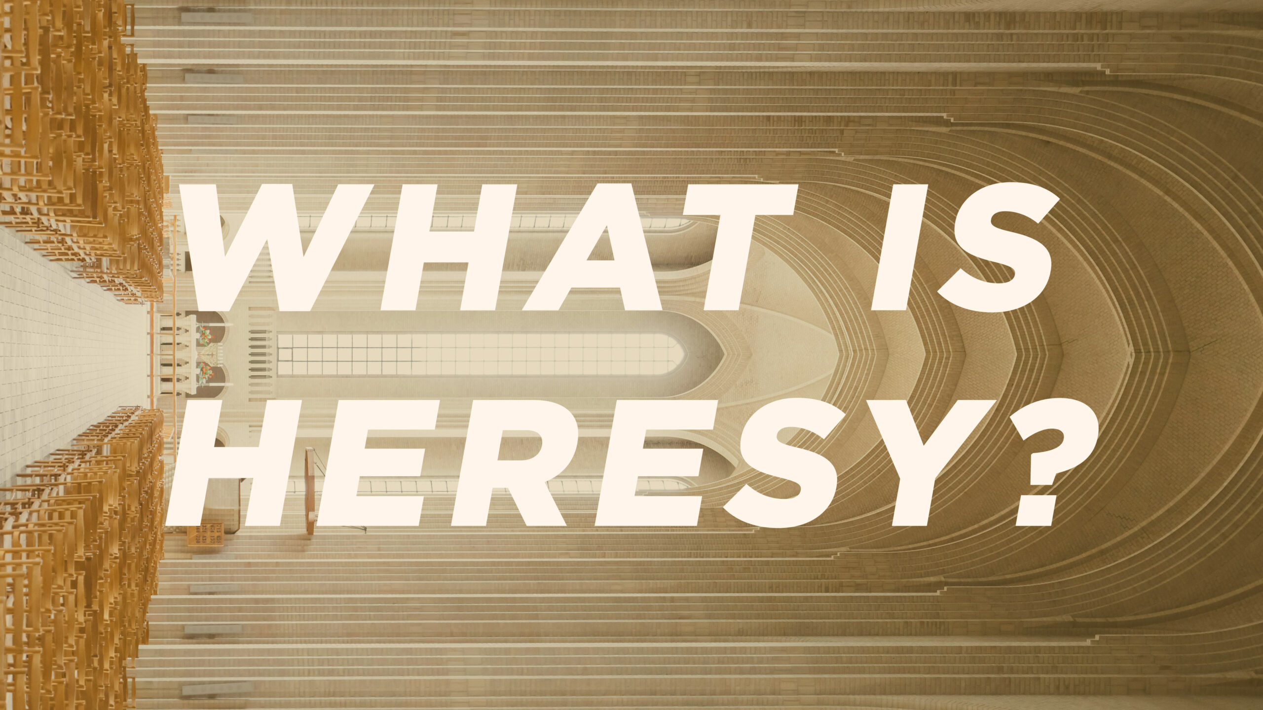 What Is Heresy?